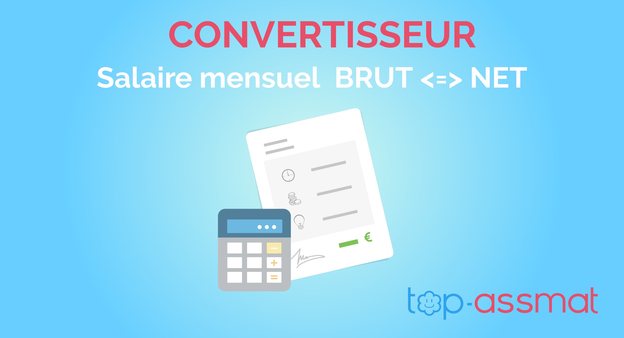 Simulateur et calcul de salaire net pour une assistante maternelle.